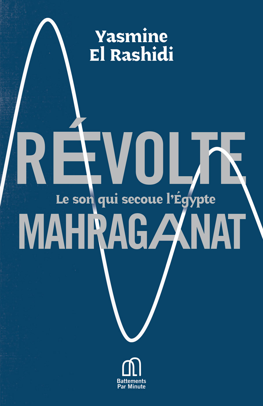 Couverture du livre Révolte mahraganat
